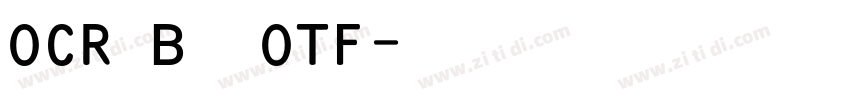 OCR B字体OTF字体转换